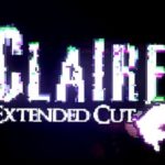 Claire: Extended Cut