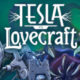 Telsa vs Lovecraft